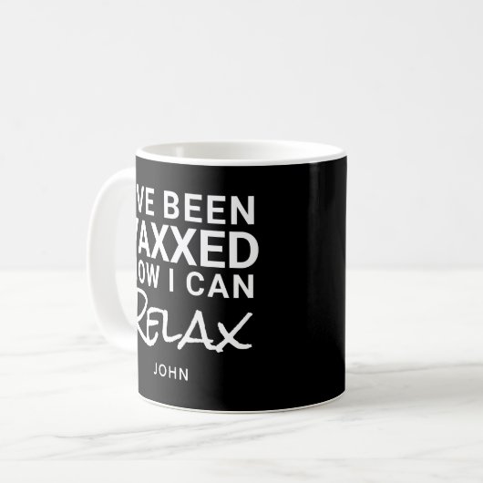 Ich war Vaxxed Relax Funny Zitat Personalisiert Kaffeetasse (Vorderseite Links)