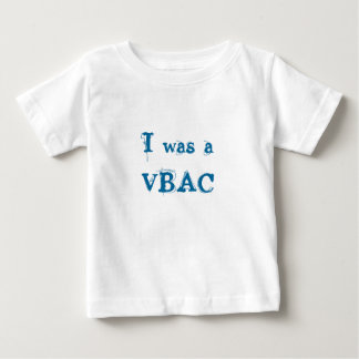 Ich war VBAC Baby T-shirt