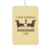 Ich war vor 2 Dackeln normal Autolufterfrischer (Vorderseite)