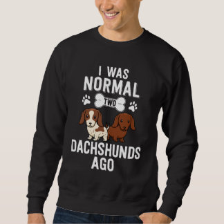 Ich war vor 2 Dackeln normal, Red Piebald Sweatshirt