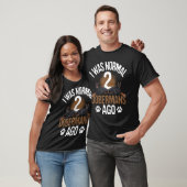 Ich war vor 2 Dobermans normal - Hund Lover T-Shirt (Unisex)