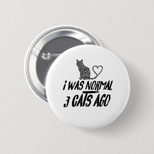Ich war vor 3 Katzen normal Button (Vorne & Hinten)