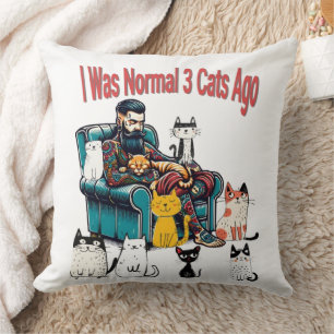Ich war vor 3 Katzen normal - Funny Cat Kissen