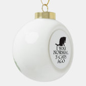 Ich war vor 3 Katzen normal Keramik Kugel-Ornament (Links)