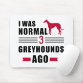 Ich war vor 3 Windhund ganz normal Mousepad (Mit Mouse)