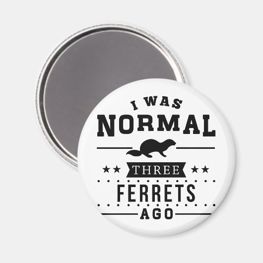 Ich war vor drei Frettchen normal Magnet (Vorderseite/Rückseite)