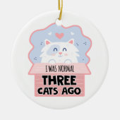 Ich war vor drei Katzen normal Keramik Ornament (Vorne)