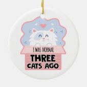 Ich war vor drei Katzen normal Keramik Ornament (Hinten)