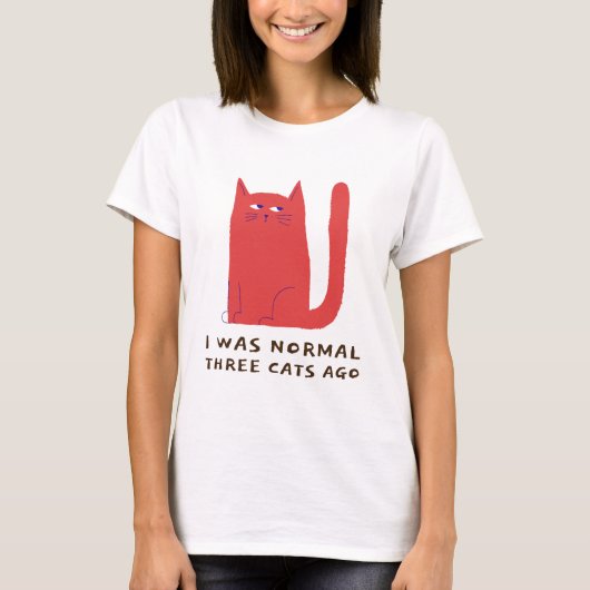 Ich war vor drei Katzen normal T-Shirt (Vorderseite)