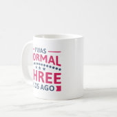 Ich war vor drei Kindern normal Kaffeetasse (Vorderseite Links)