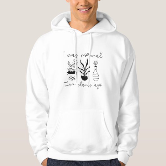 Ich war vor drei Pflanze normal Hoodie (Vorderseite)