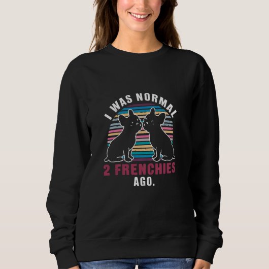 Ich war vor zwei Franzosen normal Sweatshirt (Vorderseite)