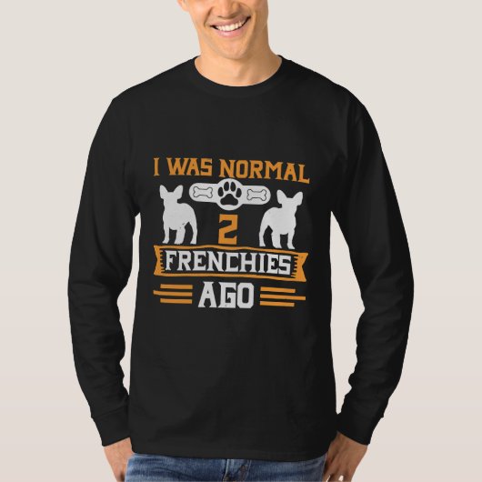 Ich war vor zwei Franzosen normal T-Shirt (Vorderseite)