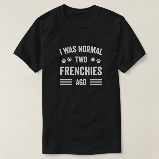 Ich war vor zwei Franzosen normal Typografie Franz T-Shirt (Design vorne)