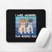 Ich war vor zwei Huskies normal | Shiba Dog Mousepad (Mit Mouse)