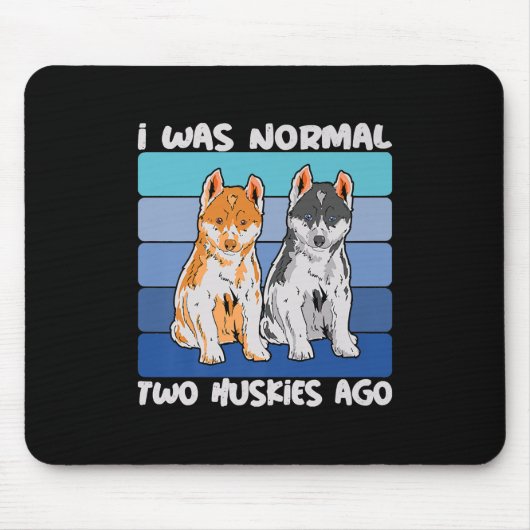 Ich war vor zwei Huskies normal | Shiba Dog Mousepad (Vorne)