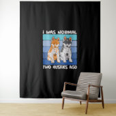 Ich war vor zwei Huskies normal | Shiba Dog Wandteppich (Beispiel)
