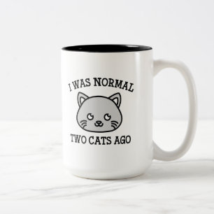 Ich war vor zwei Katzen normal Zweifarbige Tasse