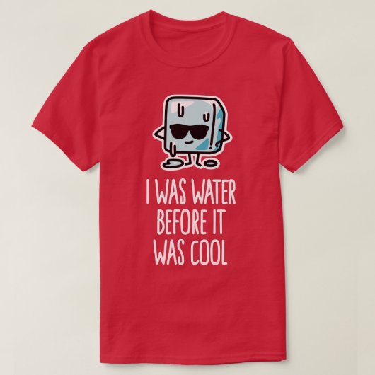 Ich war Wasser lustige Kinder Geschenk coolen Eisw T-Shirt (Design vorne)