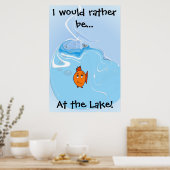 Ich wäre eher... Am See! Poster (Küche)