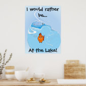 Ich wäre eher... Am See! Poster (Küche)
