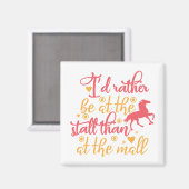Ich wäre eher am Stand als in der Mall Magnet (Vorderseite/Rückseite)