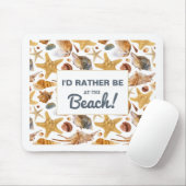 Ich wäre eher am Strand, Zitat am Meer Mousepad (Mit Mouse)
