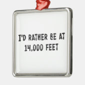 Ich wäre eher auf 3.000 Meter Ornament Aus Metall (Links)