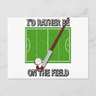 Ich wäre eher auf dem Feld (Hockey) Postkarte