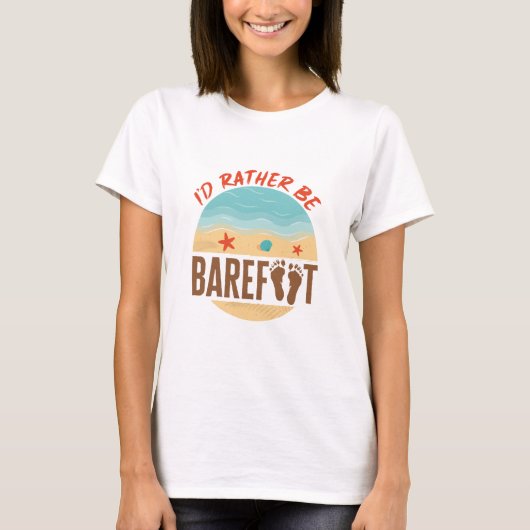 Ich wäre eher Barefoot Sand Beach Earthing T-Shirt (Vorderseite)