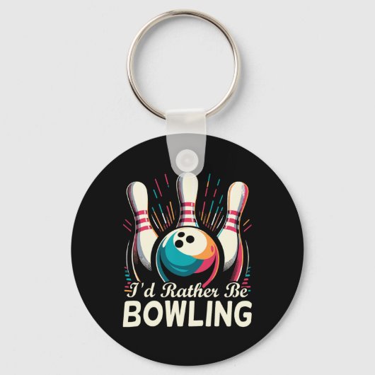 Ich wäre eher Bowling Funny Bowling Bowler Schlüsselanhänger (Vorderseite)