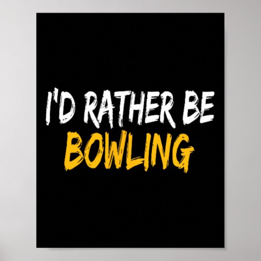 Ich wäre eher Bowling Poster (Vorne)