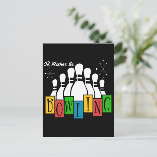 Ich wäre eher Bowling Postkarte (Stehend Vorderseite)