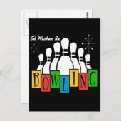 Ich wäre eher Bowling Postkarte (Vorne/Hinten)