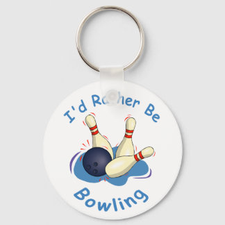 Ich wäre eher Bowling Schlüsselanhänger