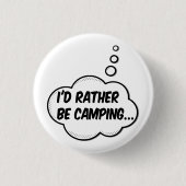 Ich wäre eher Camping Button (Vorderseite)