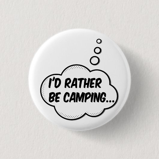 Ich wäre eher Camping Button (Vorderseite)