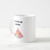 Ich wäre eher Camping Kaffeetasse (Vorderseite Links)