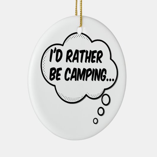 Ich wäre eher Camping Keramik Ornament (Rechts)