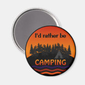 Ich wäre eher Camping-Magnet Magnet (Vorderseite/Rückseite)