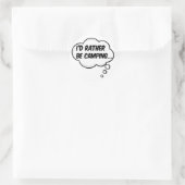 Ich wäre eher Camping Runder Aufkleber (Tasche)
