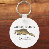 Ich wäre eher ein Badger Schlüsselanhänger (Vorderseite)