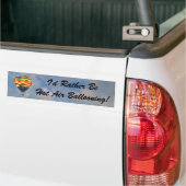 Ich wäre eher ein Heißluftballonfahrer-Autoaufkleb Autoaufkleber (Auf Lkw)