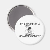 Ich wäre eher ein Howler-Affe Magnet (Vorderseite/Rückseite)