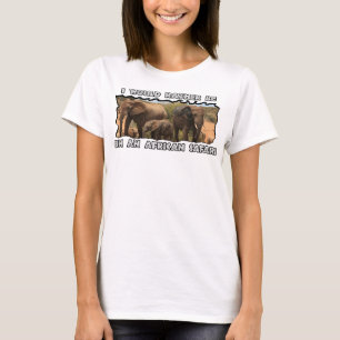 Ich wäre eher eine afrikanische Elefantenfamilie T-Shirt