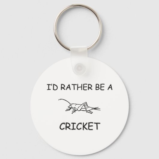 Ich wäre eher eine Cricket Schlüsselanhänger (Vorderseite)