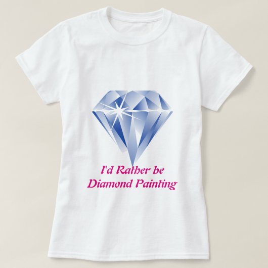 Ich wäre eher eine Diamantfarbe T-Shirt (Design vorne)