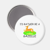 Ich wäre eher eine Gazelle Magnet (Vorderseite/Rückseite)