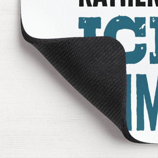 Ich wäre eher Eiskletterkletterer Mousepad (Ecke)