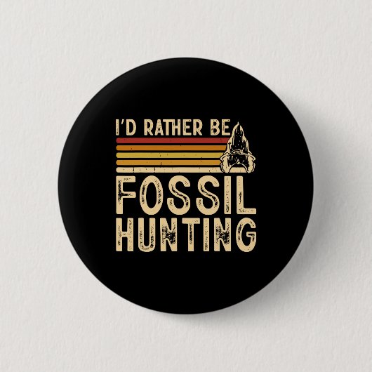 Ich wäre eher Fossilienjagd Button (Vorderseite)